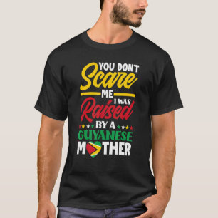 Camiseta Fui Criada Por Una Madre Guyanesa