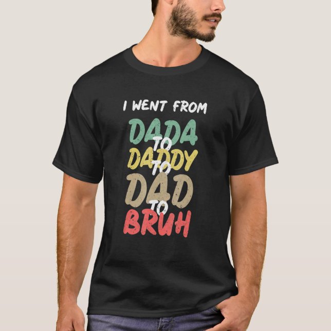 Camiseta Fui de Dadá a papá a papá a papá (Anverso)