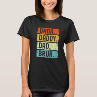 Camiseta Fui de Dadá a papá a papá a papá