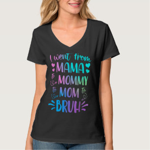 Camiseta Fui De Mamá A Mamá A Mamá A Bruh Madre G