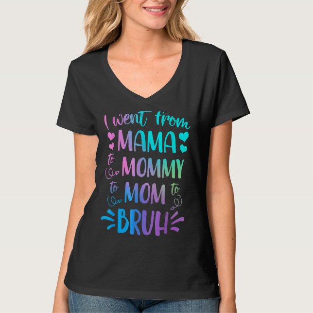 Camiseta Fui De Mamá A Mamá A Mamá A Bruh Madre G (Anverso)