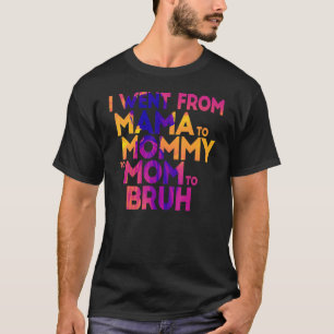 Camiseta Fui De Mamá A Mamá A Mamá A Madres Brujas.