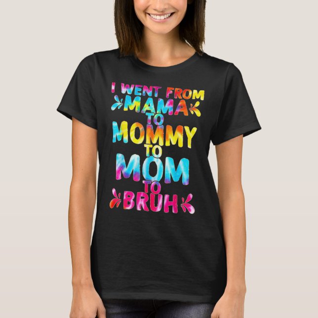 Camiseta Fui De Mamá A Mamá A Mamá A Madres Brujas. (Anverso)
