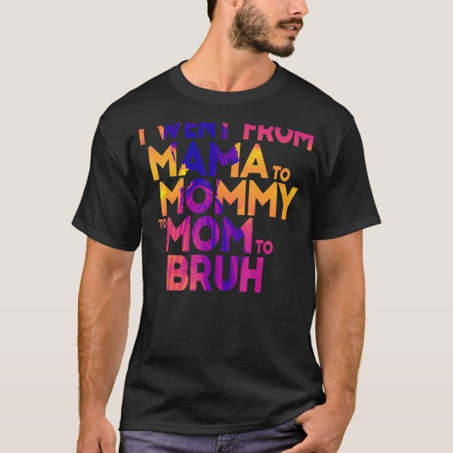 Camiseta Fui De Mamá A Mamá A Mamá A Madres Brujas. (Anverso)