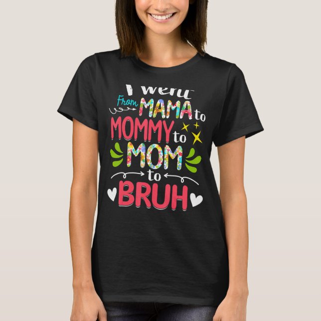Camiseta Fui De Mamá A Mamá A Mamá A Madres Brujas. (Anverso)