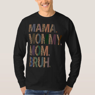 Camiseta Fui De Mamá A Mamá Mamá Bruh Tye Primero M