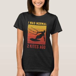 Camiseta Fui Normal Hace 2 Cometas Kiteboarding Kitesurf Su