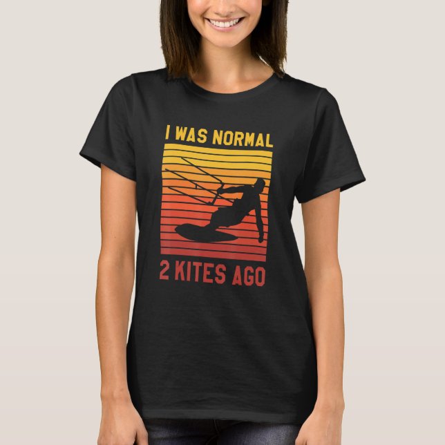 Camiseta Fui Normal Hace 2 Cometas Kiteboarding Kitesurf Su (Anverso)
