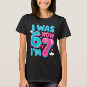 Camiseta Fui Seis Ahora Soy Siete 67 Groovy Cumpleaños 7