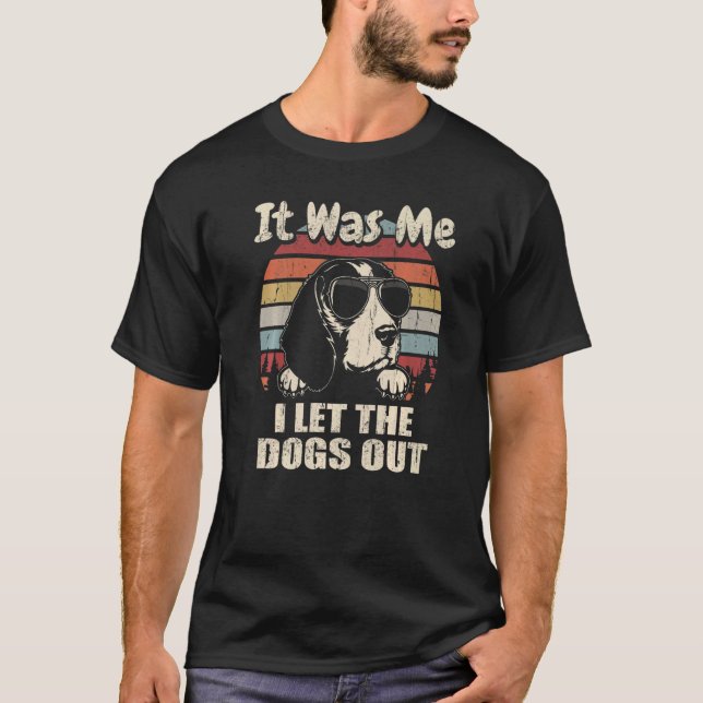 Camiseta Fui Yo Dejé Que Los Perros Salieran De Beagle (Anverso)