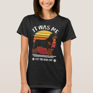Camiseta Fui Yo Dejé Que Los Perros Salieran Del Perro Rott