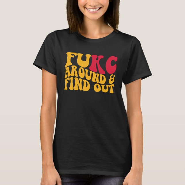 Camiseta Fukc Alrededor Y Averiguar (Anverso)