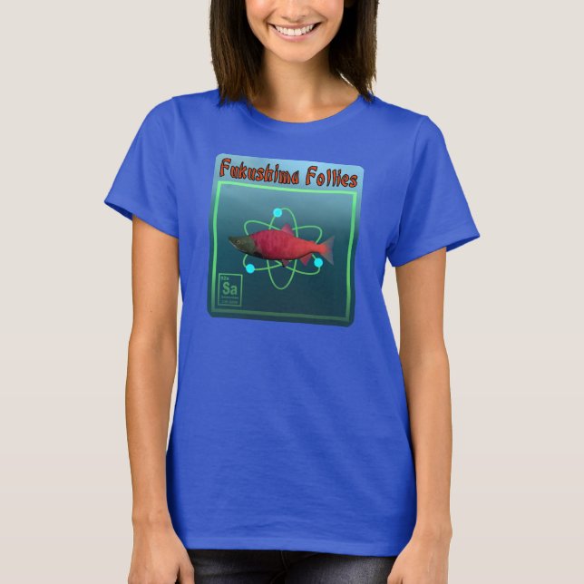 Camiseta Fukushima Follies (Anverso)