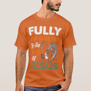 Camiseta Fully Vaccinated By The Blood Of Jesus Lion God Ch