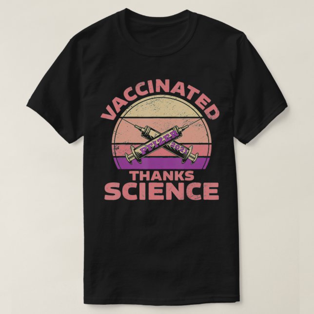 Camiseta Fully Vaccinated  Pfizer Vaccince  Thanks Science  (Diseño del anverso)