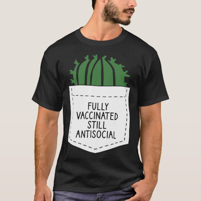 CAMISETA FULLY VACCINATED STILL ANTISOCIAL CACTUS  VACCINAT (Anverso)