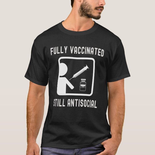 Camiseta Fully Vaccinated Still Antisocial  Cool Shot 20202 (Anverso)