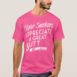 Camiseta Fumador de puros Los fumadores aprecian un gran tr