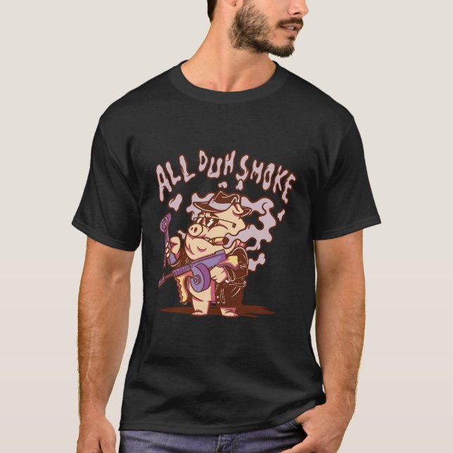 Camiseta Fumar divertidísimo todo el cerdo humeante (Anverso)