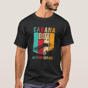 Camiseta Fun Beach Vacation Pool Fiesta I Cabana Boy at You