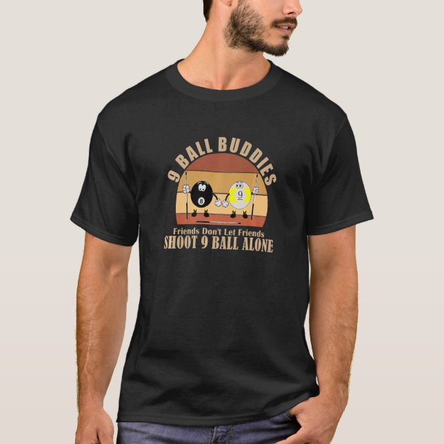 Camiseta Fun Billiards Friends Don't Let Friends Shoot 9 Ba (Anverso)