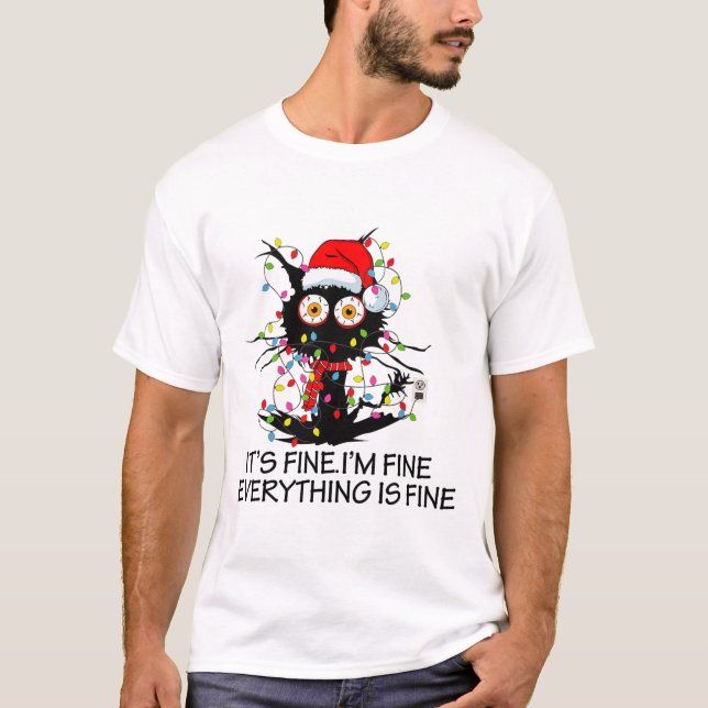 Camiseta Fun Black Cat It's Fine I'm Fine Everything Is Fin (Anverso)