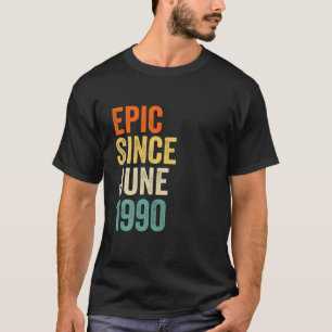 Camiseta Fun Epic Since June 1990, 31St Birthday Gift 31 Ye