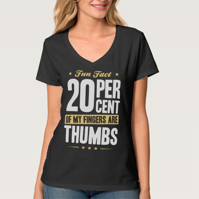 Camiseta Fun Fact 20 Percent Fingers Thumbs Funny Math (Anverso)