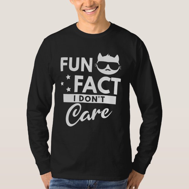 Camiseta Fun Fact I Don t Care (Anverso)