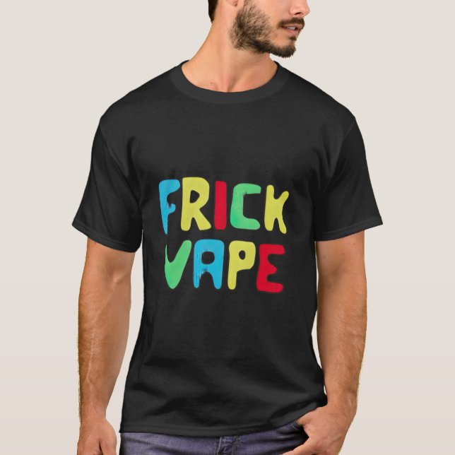 Camiseta Fun Frick Vape (Anverso)