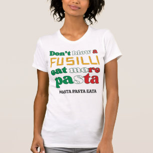 Camiseta Fun Fusilli Pasta NO BLOQUEA A FUSILLI Italia