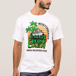 Camiseta Fun Green NO BOOZE CRUISE CRUCE CREW Vacaciones fa
