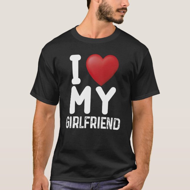 Camiseta Fun I Love My Hot Girlfriend I Love My Girlfriend  (Anverso)
