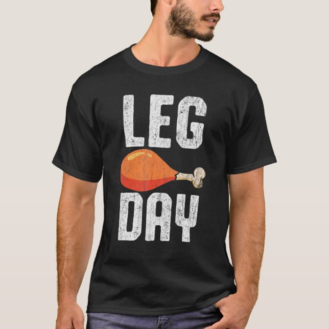 Camiseta Fun Leg Day Thanksgiving  Costume Turkey Day (Anverso)