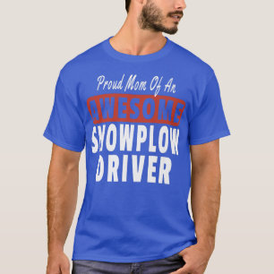 Camiseta Fun Matching Family Proud Mom Awesome Snowplow Dri