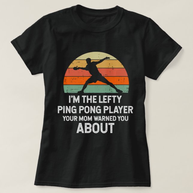 Camiseta Fun Ping Pong Table Tennis Left Hands Player (Diseño del anverso)