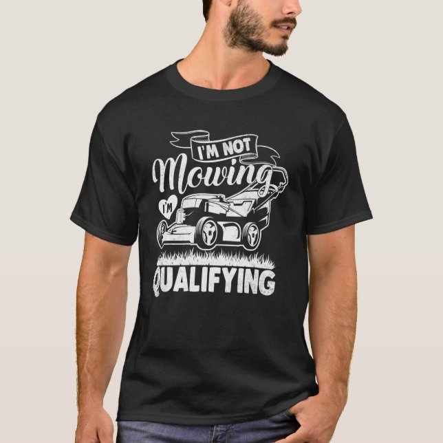 Camiseta Fun Qualify Lawn Mower Racing Lawnmowing Racer (Anverso)