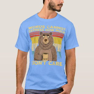 Camiseta Fun sarcástico osito de novedad bebiendo café