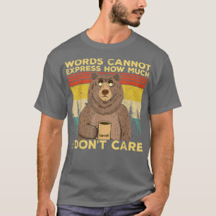 Camiseta Fun sarcástico osito de novedad bebiendo café