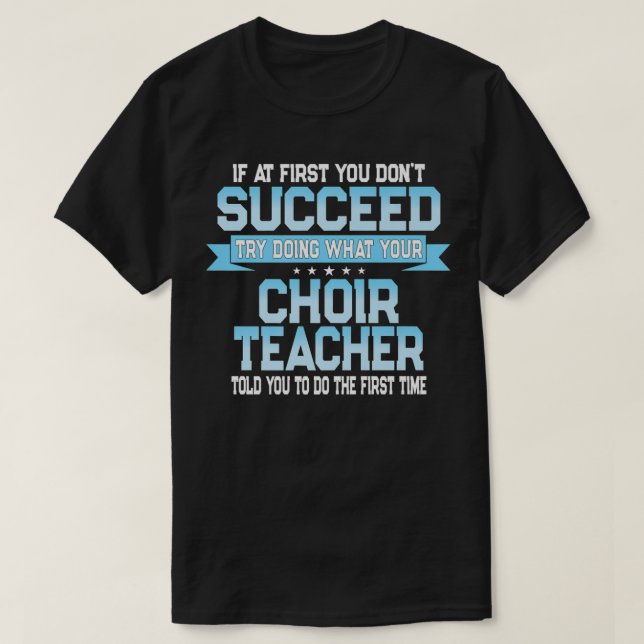 Camiseta Fun School Choir Teacher Quote  Funny Choral Music (Diseño del anverso)