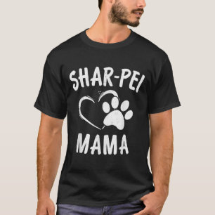 Camiseta Fun Shar Pei Mama Gift Pet Lover Apparg Dog Shar-