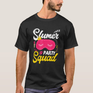 Camiseta Fun Slumber Fiesta Squad Sleepover Pajama Spa Naci