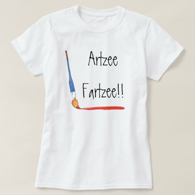 Camiseta Fun Stylish Super Cute Artzee Fartzee Artista (Diseño del anverso)
