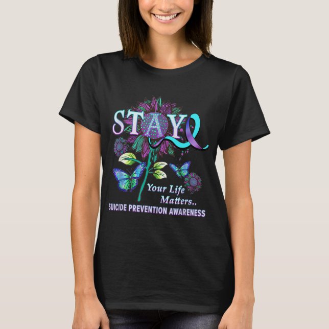 Camiseta Fun Suicide Prevention Awareness Stay Your Life Pr (Anverso)