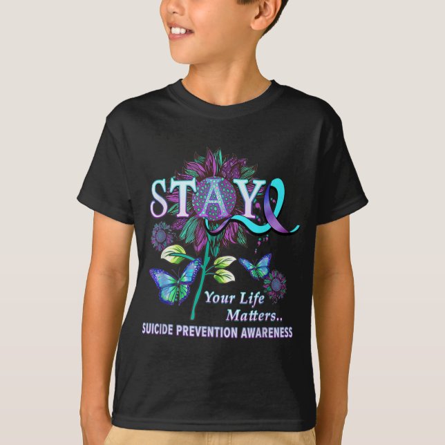 Camiseta Fun Suicide Prevention Awareness Stay Your Life Pr (Anverso)