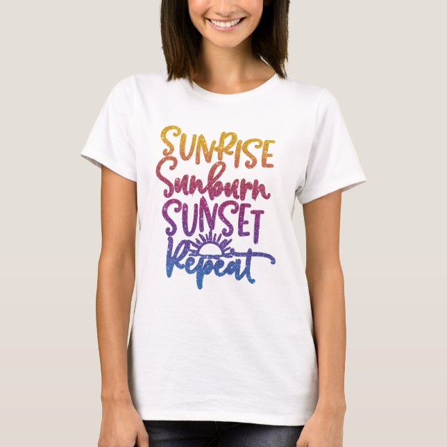 Camiseta Fun Sunrise Sunburn Sunset Repetir (Anverso)