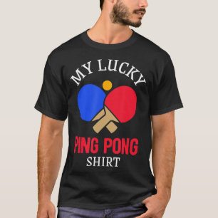 Camiseta Fun Table Tennis Player My Lucky Ping Pong