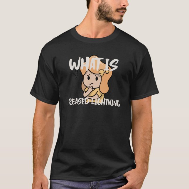 Camiseta Fun What Is Greased Lightning  1 (Anverso)