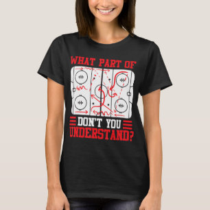 Camiseta Fun What Part Of Hockey Don't You Understand Hocke