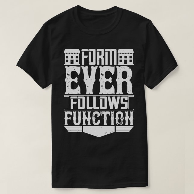 Camiseta Función Architect Form Ever sigue (Diseño del anverso)
